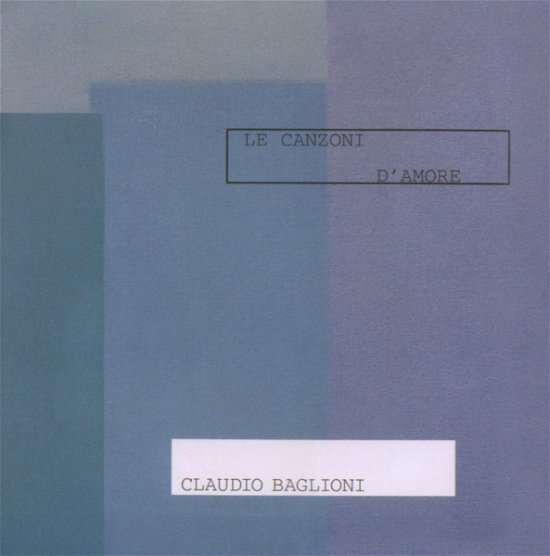 Cover for Claudio Baglioni · Claudio Baglioni-le Canzoni D'amor (CD) (2011)