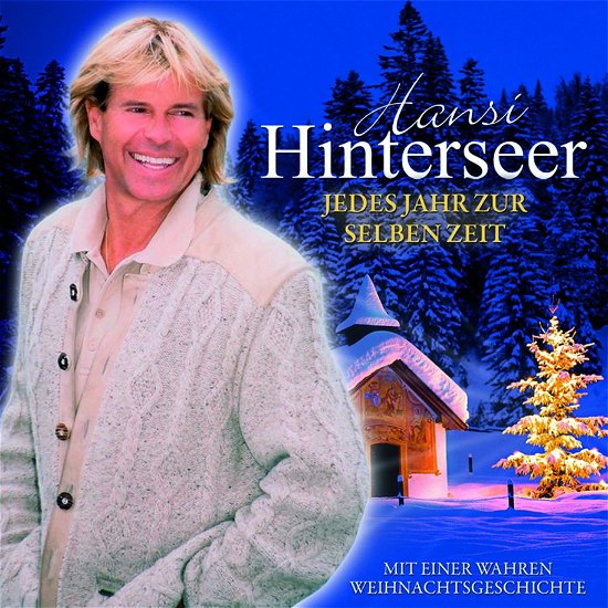 Cover for Hansi Hinterseer · Jedes Jahr Zur Selben Zeit (CD) (2012)