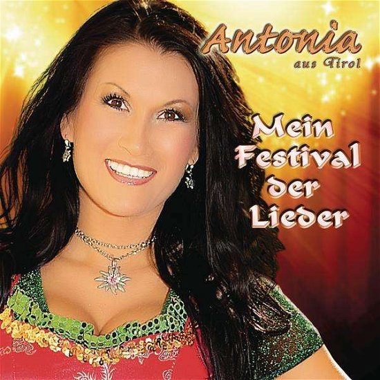 Antonia aus Tirol:Mein Festival der Lie - Antonia Aus Tirol - Kirjat - GLORL - 0888430060524 - perjantai 15. marraskuuta 2013