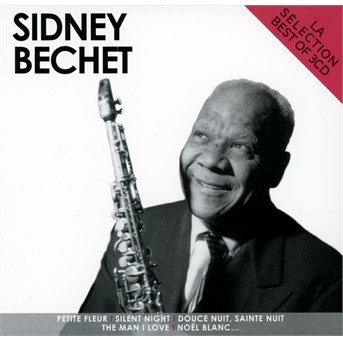 Cover for Sidney Bechet · La Selection Sidney Bechet (CD) (2014)