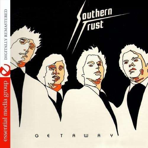 Cover for Southern Trust · Get Away-Southern Trust (CD) [Remastered edition] (2011)