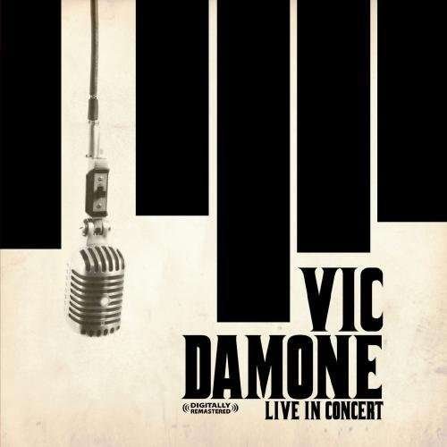 Cover for Vic Damone · Live In Concert-Damone,Vic (CD) [Remastered edition] (2011)