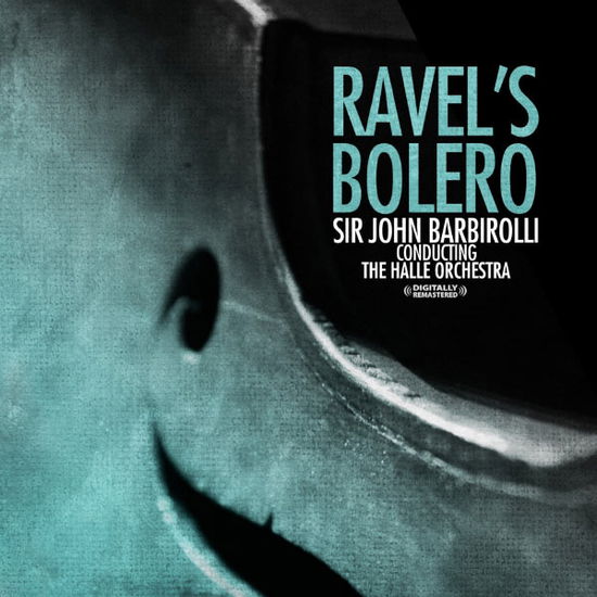 Cover for Sir John Barbirolli · Ravel's Bolero (CD) (2012)