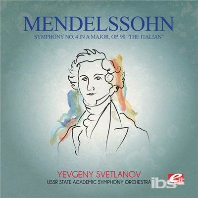 Cover for Felix Mendelssohn · Mendelssohn: Symphony No 4 In A Major Op 90 Italia (CD) (2014)