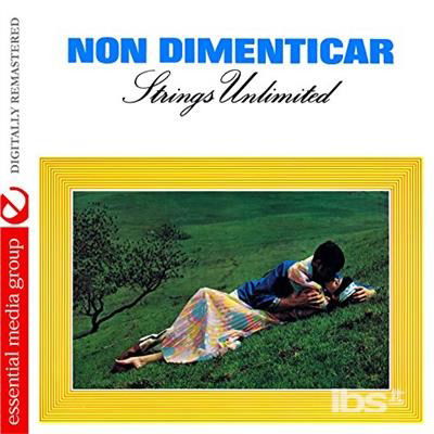 Cover for Strings Unlimited · Non Dimenticar (Johnny Kitchen Presents Strings (CD) (2017)