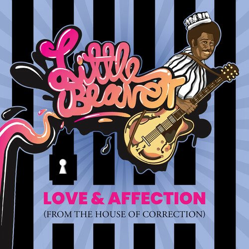 Cover for Little Beaver · Love &amp; Affection (From The House Of Correction) (CD) (2022)