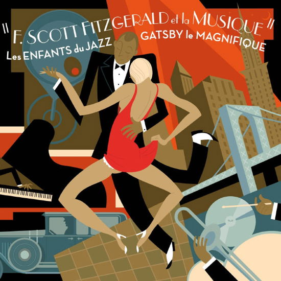 The Great Gatsby : Tales of the Jazz Age - F. Scott Fitzgerald and the Music - Musique - MILAN - 3299039947524 - 10 juin 2013