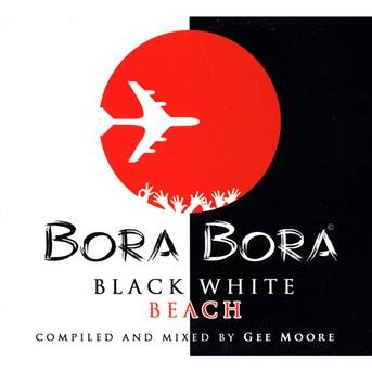 Bora Bora · Black White Beach (CD) (2009)