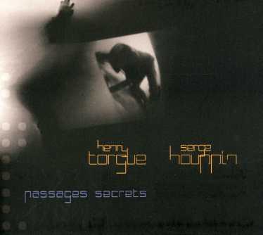 Passages Secrets - Torgue,henry / Houppin,serge - Musique - BANG - 3596971186524 - 29 janvier 2007