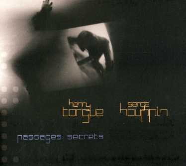 Cover for Torgue,henry / Houppin,serge · Passages Secrets (CD) [Digipak] (2007)