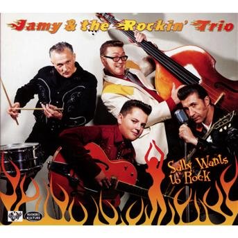 Cover for Jamy &amp; The Rockin' Trio · Sally Wants To Rock (CD) (2019)