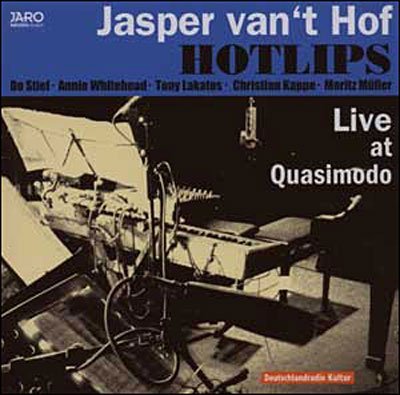 Cover for Jasper Van 't Hof · Live At Quasimodo (CD) (2007)