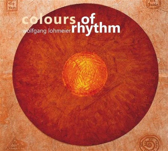 Cover for Wolfgang Lohmeier · Colours of Rhythm (CD) (2013)