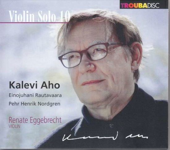 Violin Solo 10 - Aho - Musik - TROUBADISC - 4014432014524 - 20. juli 2018