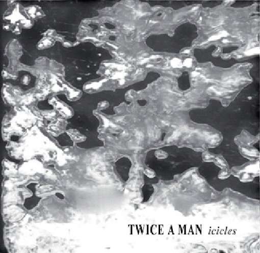 Cover for Twice a Man · Icicles (CD) [Digipak] (2010)