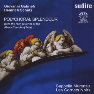 Cover for Gabrieli / Schutz · Polychoral Splendour (CD) (2013)
