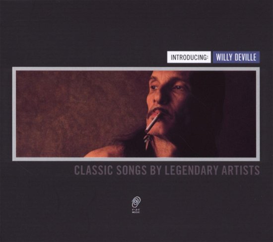 Cover for Willy Deville · Earmusic Legends (CD) [Digipak] (2014)