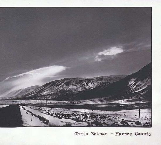 Harney County - Chris Eckman - Muziek - GLITTERHOUSE - 4030433778524 - 5 december 2013