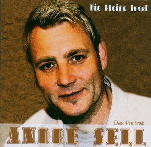 Die Kleine Insel-Das Port - Andre Sell - Musik - CHOICE OF MUSIC - 4040589201524 - 16. marts 2007