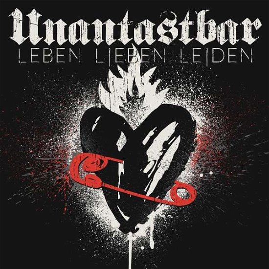 Cover for Unantastbar · Leben, Lieben, Leiden (CD) [Digipak] (2017)