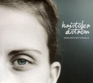 When Her Eyes Turn Blue Ep - Kristofer Aström - Música - Indigo Musikproduktion - 4047179427524 - 4 de dezembro de 2009
