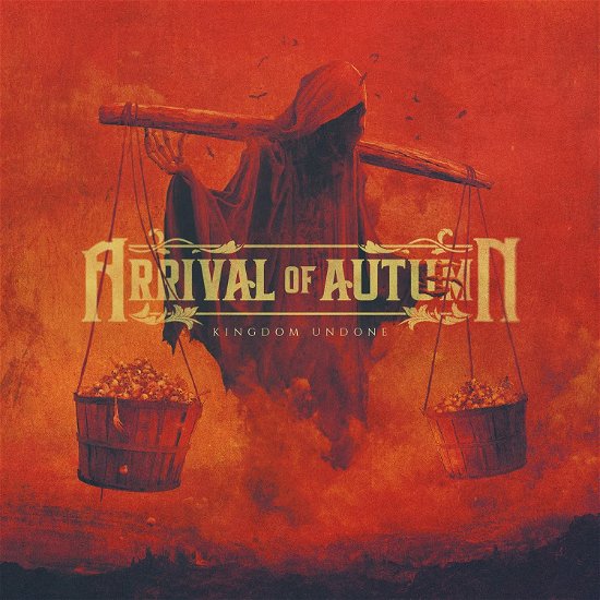 Cover for Arrival Of Autumn · Kingdom Undone (CD) (2023)