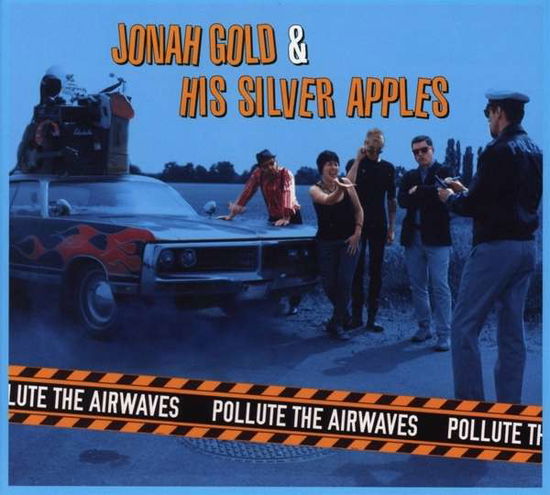 Pollute the Airways - Gold,jonah & His Silver Apples - Muzyka - OFF LABEL - 4260186741524 - 7 marca 2014