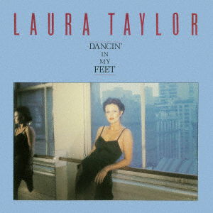 Cover for Laura Taylor · Dancin' In My Feet (CD) [Japan Import edition] (2022)