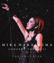 Cover for Mika Nakashima · Concert Tour 2011 the Only Sta (Blu-ray)