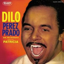 Dilo (Ughi) - Perez Prado - Musik - CLINCK - 4582239484524 - 29. september 2017