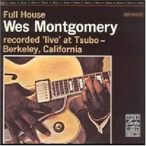 Cover for Wes Montgomery · Full House+3 (CD) [Bonus Tracks, Remastered edition] (2003)