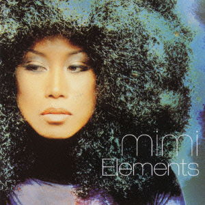 Cover for Mimi · Elements (CD) [Japan Import edition] (2023)