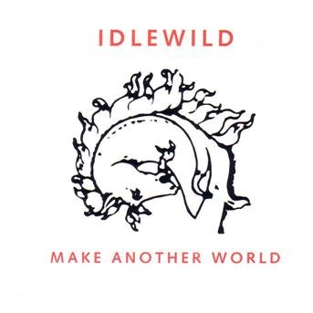 Cover for Idlewild · Make Another World (CD) (2006)