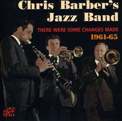 There Were Some Changes - Chris Barber - Musik - SAB - 5017116530524 - 3 april 2013