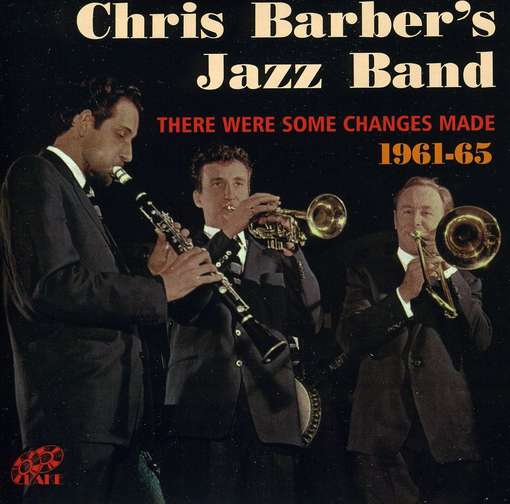 There Were Some Changes - Chris Barber - Musiikki - SAB - 5017116530524 - keskiviikko 3. huhtikuuta 2013