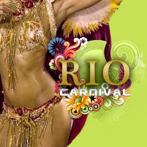 Rio Carnival - V/A - Musik - ARC Music - 5019396226524 - 15. januar 2010