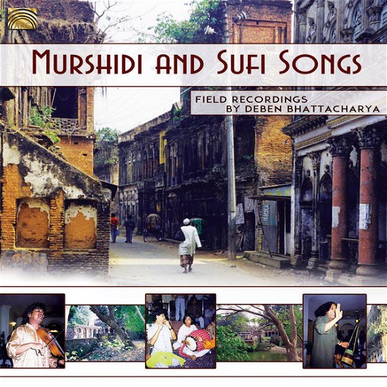 Cover for Deben Bhattacharya · Murshidi And Sufi Songs / Field Recordings By Deben Bhattacha (CD) (2015)