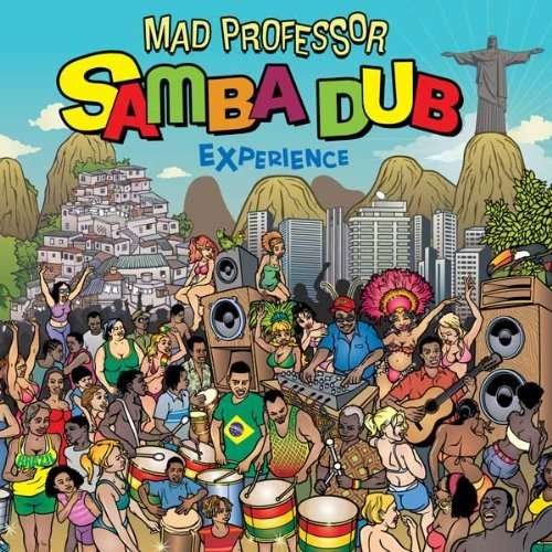 Cover for Mad Professor · Samba Dub Experience (CD) (2013)