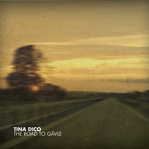 Cover for Tina Dickow · Road to Gavle (CD) (2009)