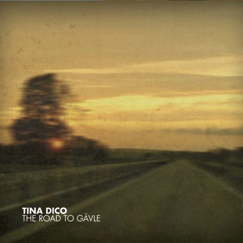 Road to Gavle - Tina Dickow - Muziek - FINEST GRAMOPHONE - 5021449211524 - 30 november 2009