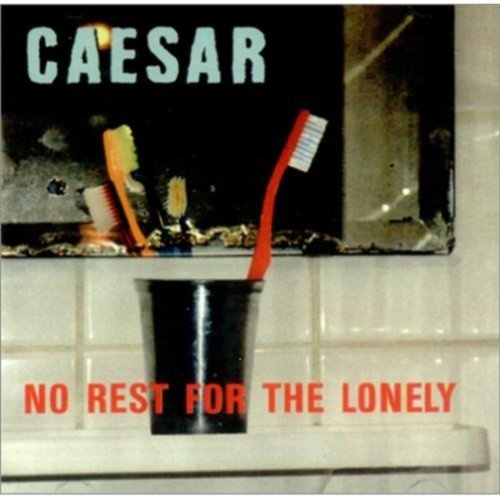 Cover for Caesar · No Rest for the Lonely (CD)