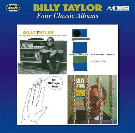 Cover for Billy Taylor · Four Classic Albums (Cross Section / The Billy Taylor Trio With Candido / The Billy Taylor Touch / With Four Flutes (CD) (2016)