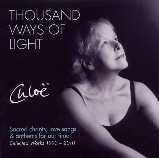 Cover for Chloë Goodchild · Thousand Ways of Light (CD) (2010)