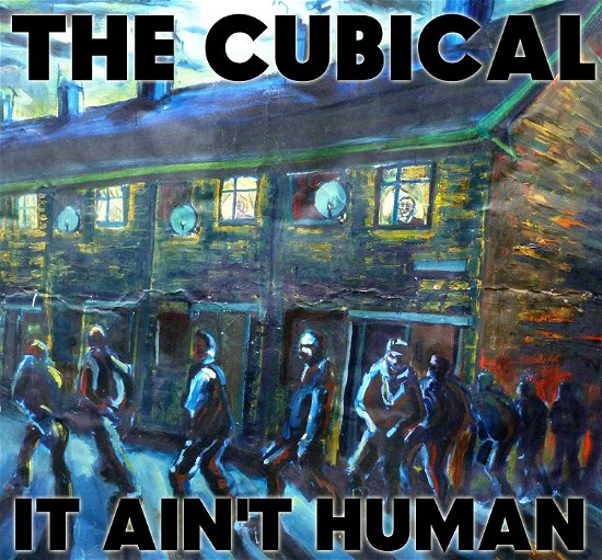 It Aint Human - Cubical - Musik - HALFPENNY RECORDS - 5024545628524 - 1 oktober 2013
