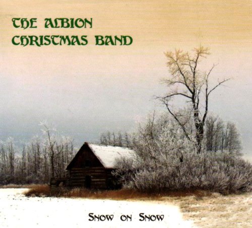 Cover for Albion Christmas Band · Snow on Snow (CD) (2008)