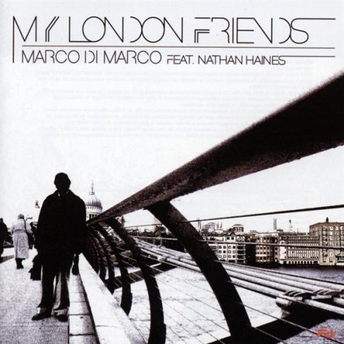 Marco Di Marco · My London Friends (CD) (2018)