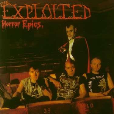 Horror Epics - Exploited - Musiikki - CAPTAIN OI - 5032556360524 - torstai 17. kesäkuuta 2004