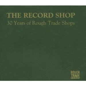 Cover for Rough Trade · Rough Trade/30 Years of Shops (CD) (2006)