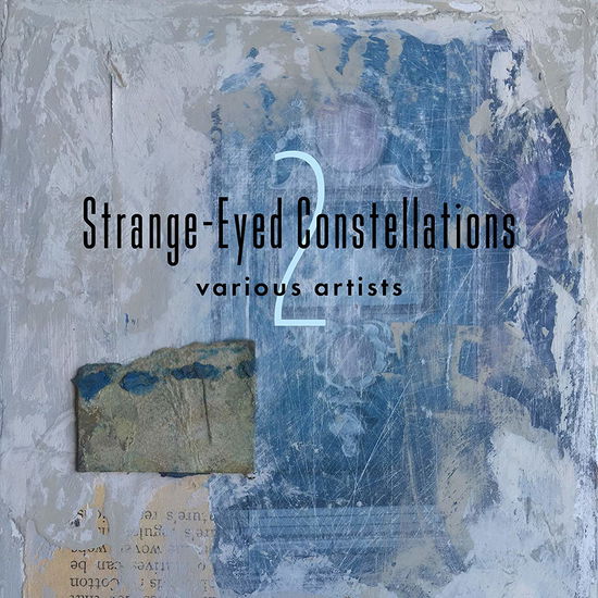 Strange-Eyed Constellations 2 - Strange-eyed Constellations 2 / Various - Muzyka - DISCO GECKO RECORDINGS - 5038719008524 - 4 września 2020