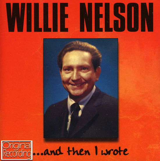 Cover for Willie Nelson · And Then I Wrote (CD) (2013)